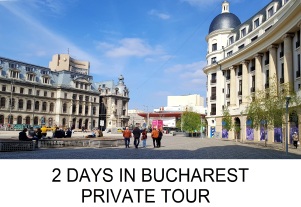 2 DAYS IN BUCHAREST PRIVATE TOUR